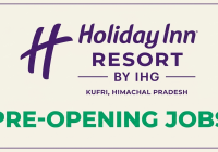 Holiday Inn Resort Kufri Jobs | Holiday Inn Resort Kufri Vacancies 2026 | Holiday Inn Resort Kufri Careers | Job Openings at Holiday Inn Resort Kufri | JobKing | Holiday Inn Resort Kufri Job Opportunities 2026 | Holiday Inn Resort Kufri Job Vacancy 2026 | Holiday Inn Resort Kufri Recruitment 2026 | Pre-Opening Jobs at Holiday Inn Resort Kufri | Hotel Jobs India